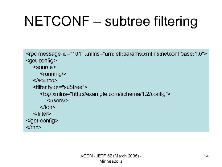 NETCONF – subtree filtering <rpc message-id=