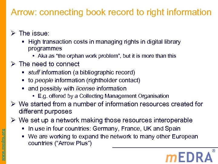 Arrow: connecting book record to right information Ø The issue: § High transaction costs