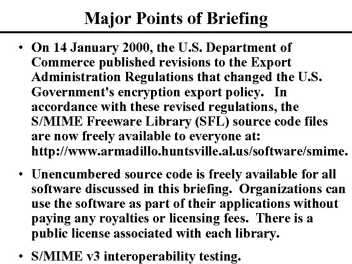 Major Points of Briefing • On 14 January 2000, the U. S. Department of
