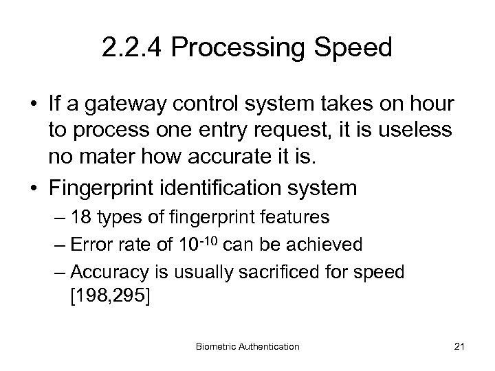 2. 2. 4 Processing Speed • If a gateway control system takes on hour