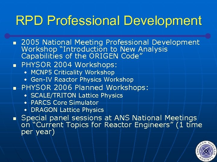 RPD Professional Development n n 2005 National Meeting Professional Development Workshop “Introduction to New