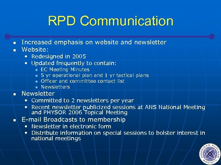 RPD Communication n n Increased emphasis on website and newsletter Website: • Redesigned in