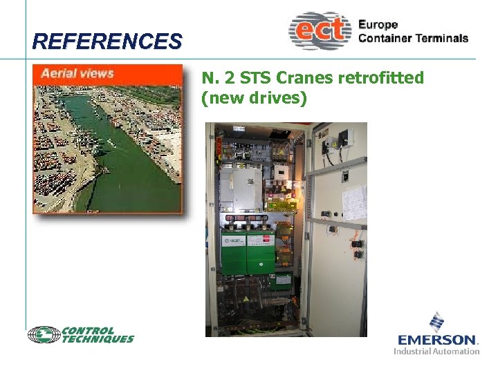 REFERENCES N. 2 STS Cranes retrofitted (new drives) 