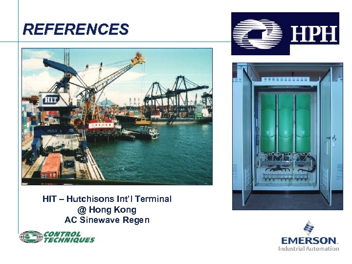 REFERENCES HIT – Hutchisons Int’l Terminal @ Hong Kong AC Sinewave Regen 