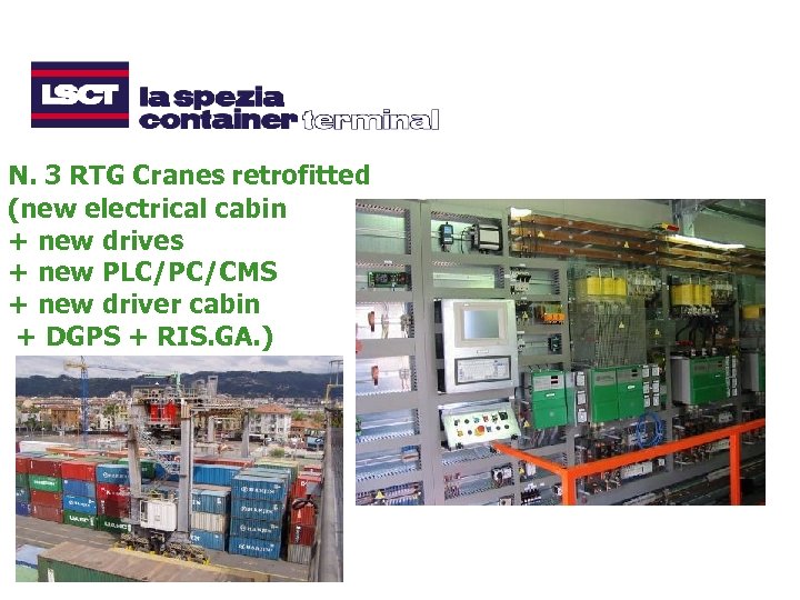 N. 3 RTG Cranes retrofitted (new electrical cabin + new drives + new PLC/PC/CMS