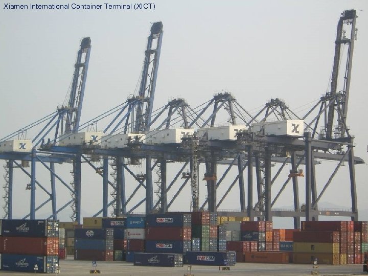 Xiamen International Container Terminal (XICT) 