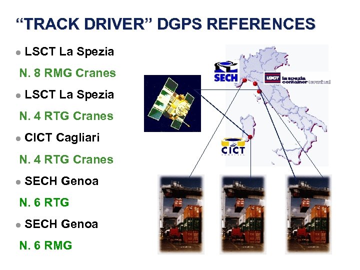 “TRACK DRIVER” DGPS REFERENCES l LSCT La Spezia N. 8 RMG Cranes l LSCT