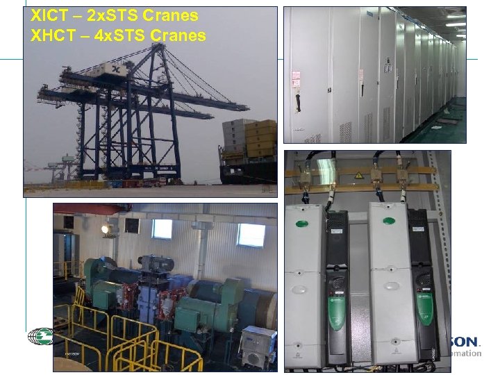 XICT – 2 x. STS Cranes XHCT – 4 x. STS Cranes 