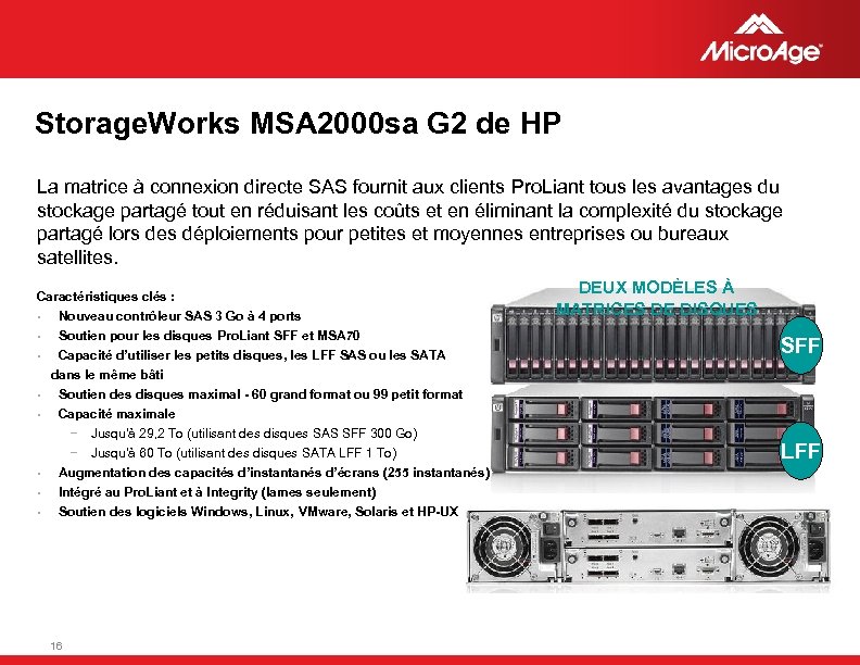 Storage. Works MSA 2000 sa G 2 de HP La matrice à connexion directe