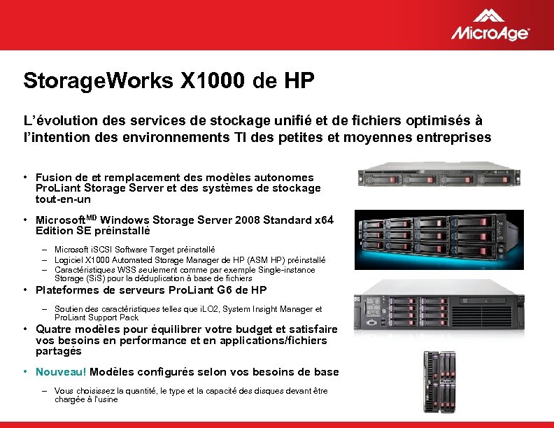 Storage. Works X 1000 de HP L’évolution des services de stockage unifié et de