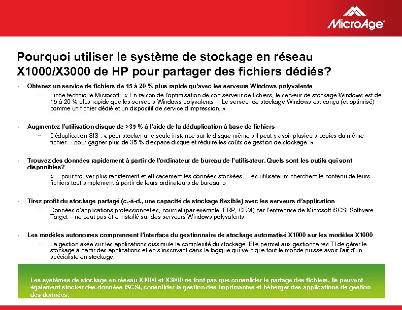 Pourquoi utiliser le système de stockage en réseau X 1000/X 3000 de HP pour