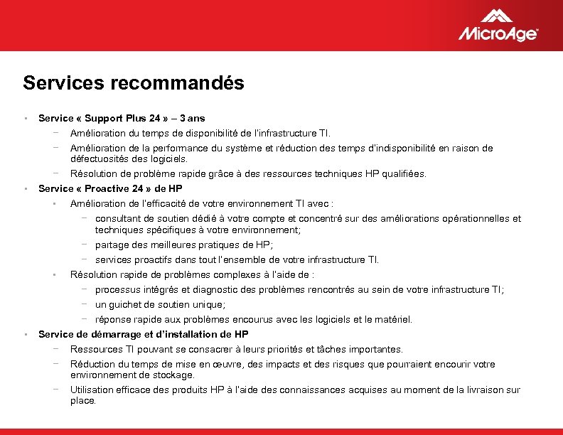 Services recommandés • Service « Support Plus 24 » – 3 ans − −