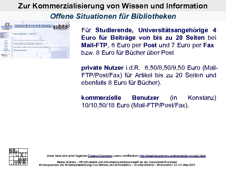 Zur Kommerzialisierung von Wissen und Information Offene Situationen für Bibliotheken Für Studierende, Universitätsangehörige 4