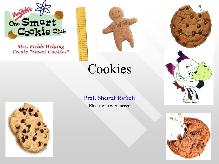 Cookies Prof. Sheizaf Rafaeli Electronic commerce 1 