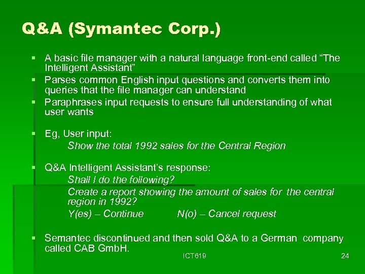 Q&A (Symantec Corp. ) § A basic file manager with a natural language front-end