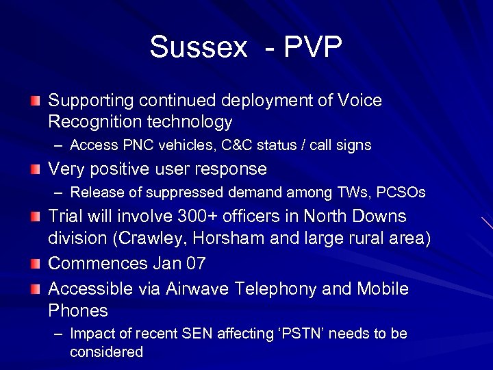 Sussex - PVP Supporting continued deployment of Voice Recognition technology – Access PNC vehicles,