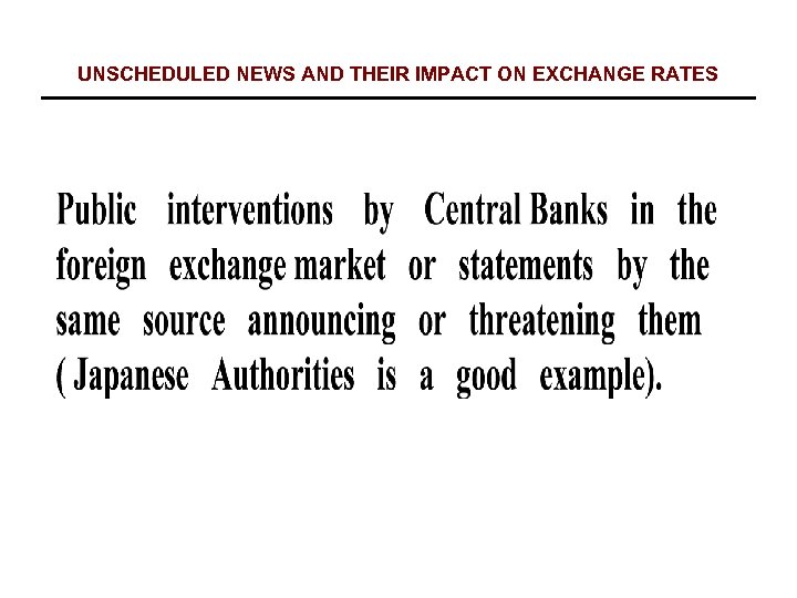 UNSCHEDULED NEWS AND THEIR IMPACT ON EXCHANGE RATES 