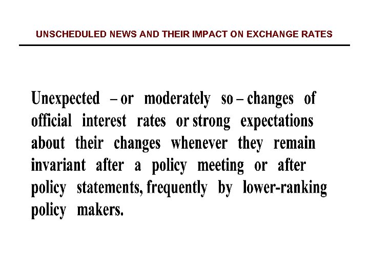UNSCHEDULED NEWS AND THEIR IMPACT ON EXCHANGE RATES 