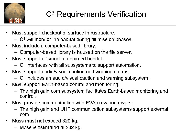 C 3 Requirements Verification • Must support checkout of surface infrastructure. – C 3