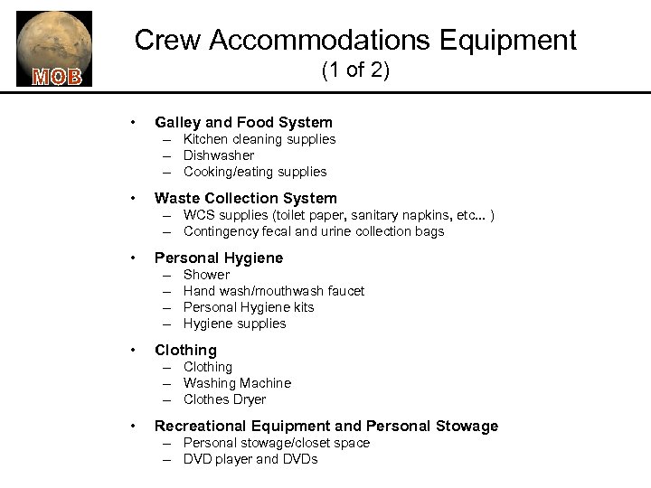 Crew Accommodations Equipment (1 of 2) • Galley and Food System – Kitchen cleaning