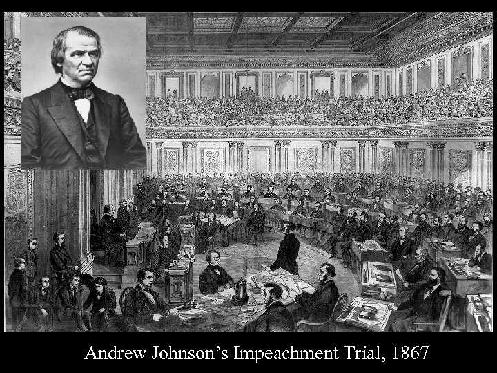 Andrew Johnson’s Impeachment Trial, 1867 