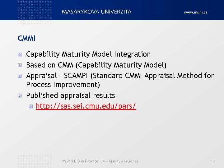 CMMI Capability Maturity Model Integration Based on CMM (Capability Maturity Model) Appraisal – SCAMPI
