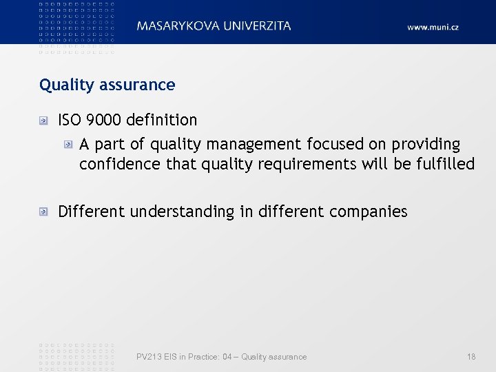 Quality assurance ISO 9000 definition A part of quality management focused on providing confidence