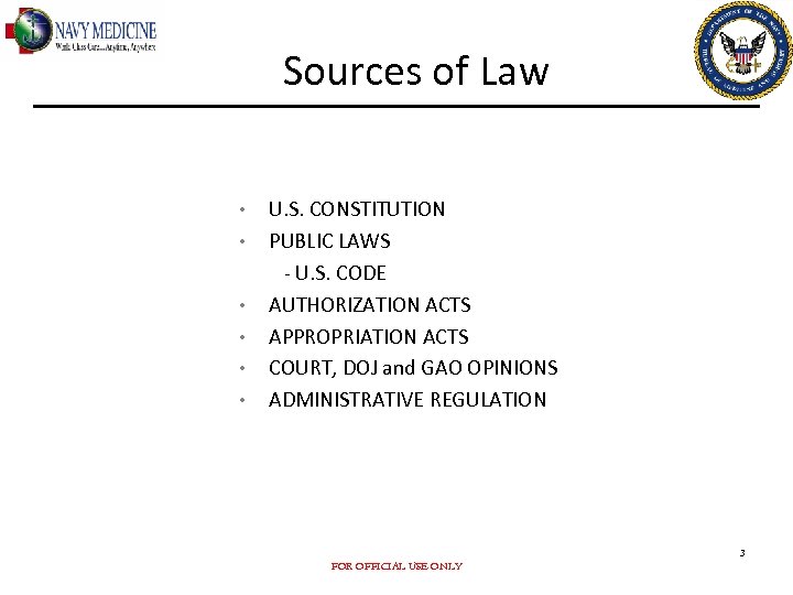 Sources of Law • • • U. S. CONSTITUTION PUBLIC LAWS - U. S.