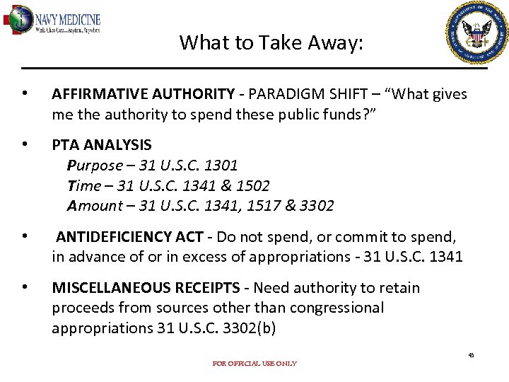 What to Take Away: • AFFIRMATIVE AUTHORITY - PARADIGM SHIFT – “What gives me