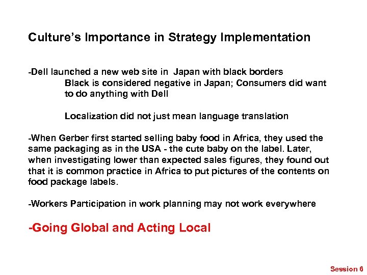 Culture’s Importance in Strategy Implementation -Dell launched a new web site in Japan with