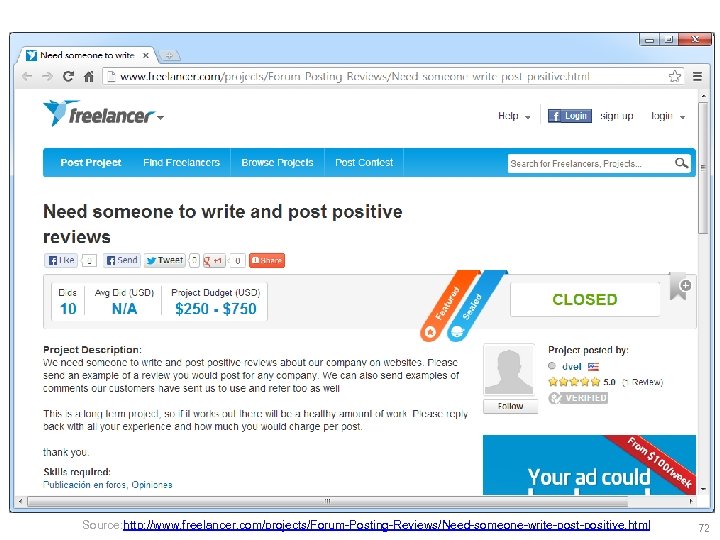 Source: http: //www. freelancer. com/projects/Forum-Posting-Reviews/Need-someone-write-post-positive. html 72 