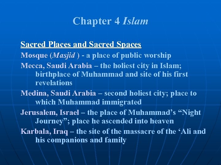 Chapter 4 Islam Sacred Places and Sacred Spaces Mosque (Masjid ) - a place