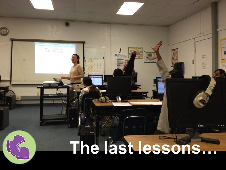 The last lessons… 