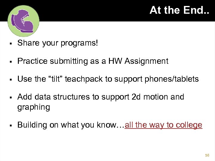 At the End. . § Share your programs! § Practice submitting as a HW