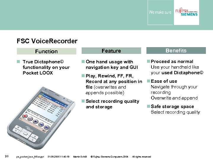 FSC Voice. Recorder True Dictaphone© functionality on your Pocket LOOX 20 ps_pocket_loox_N 5 xx.