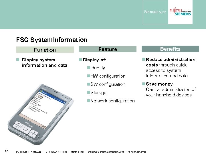 FSC System. Information Display system information and data Benefits Feature Function Reduce administration costs