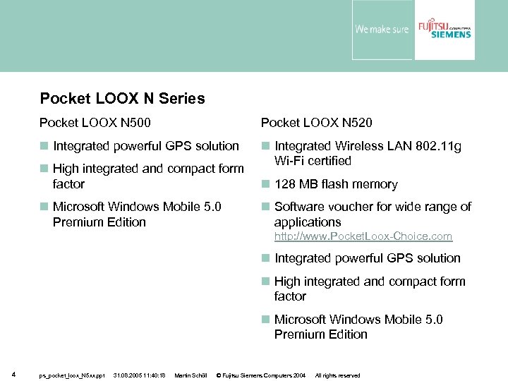 Pocket LOOX N Series Pocket LOOX N 500 Pocket LOOX N 520 Integrated powerful