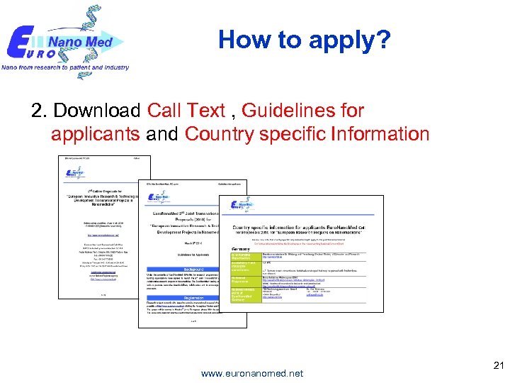 How to apply? 2. Download Call Text , Guidelines for applicants and Country specific