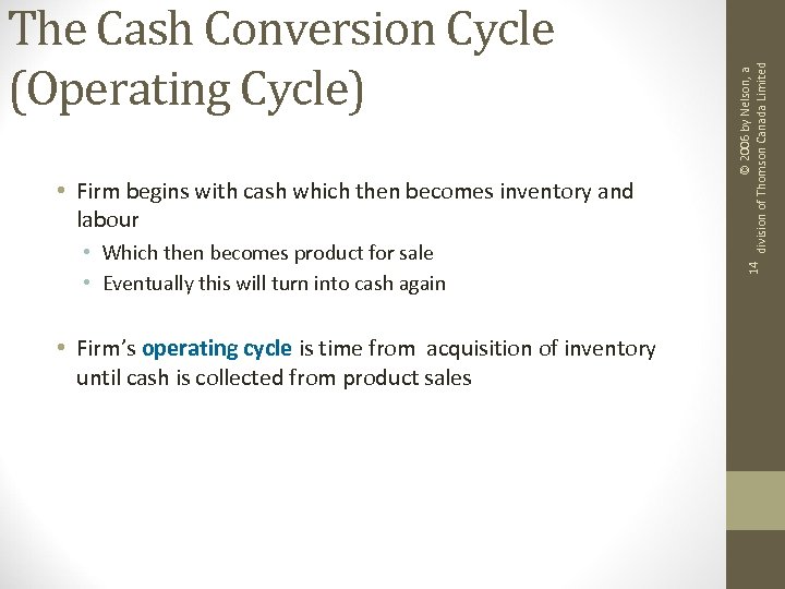  • Which then becomes product for sale • Eventually this will turn into