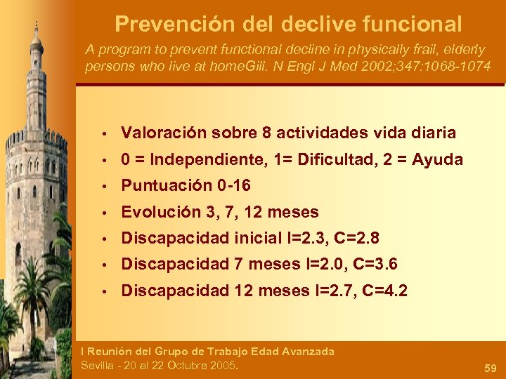 Prevención del declive funcional A program to prevent functional decline in physically frail, elderly