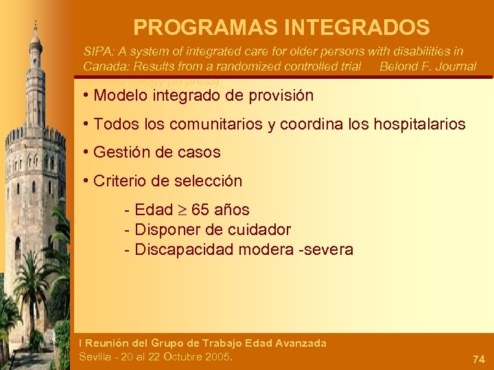 PROGRAMAS INTEGRADOS SIPA: A system of integrated care for older persons with disabilities in
