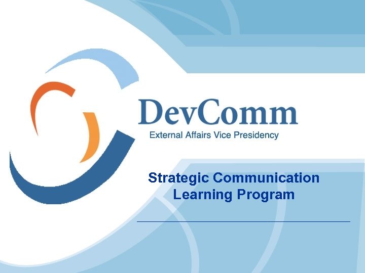 Strategic Communication Learning Program 