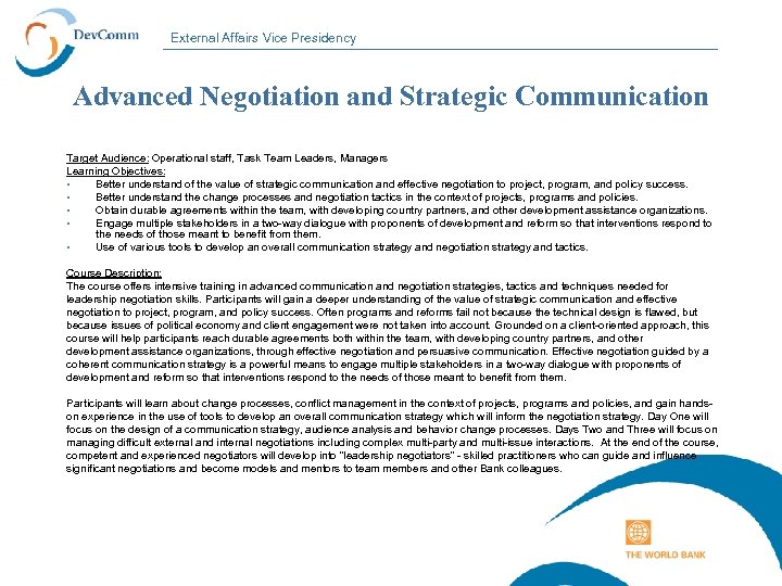 External Affairs Vice Presidency Advanced Negotiation and Strategic Communication Target Audience: Operational staff, Task