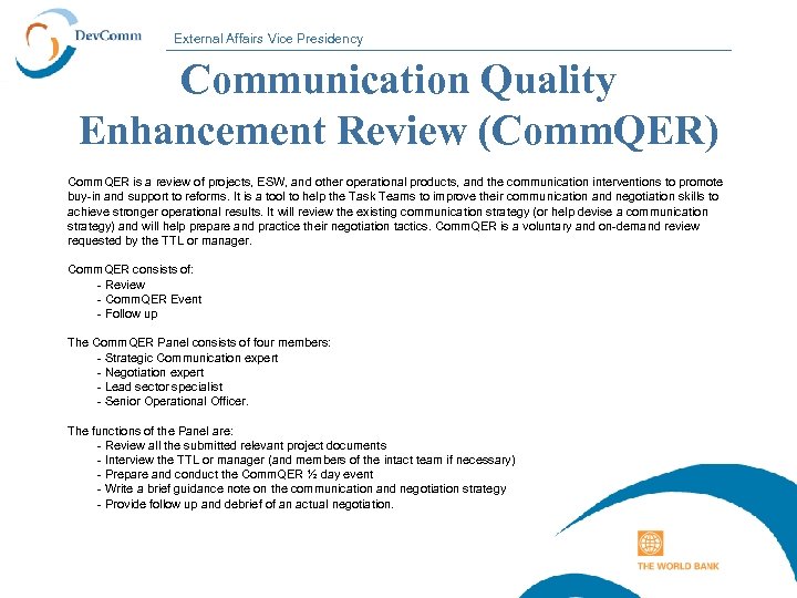 External Affairs Vice Presidency Communication Quality Enhancement Review (Comm. QER) Comm. QER is a