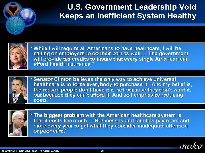 U. S. Government Leadership Void Keeps an Inefficient System Healthy “While I will require