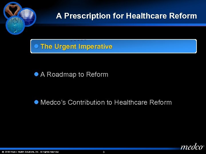 A Prescription for Healthcare Reform l The Urgent Imperative l A Roadmap to Reform