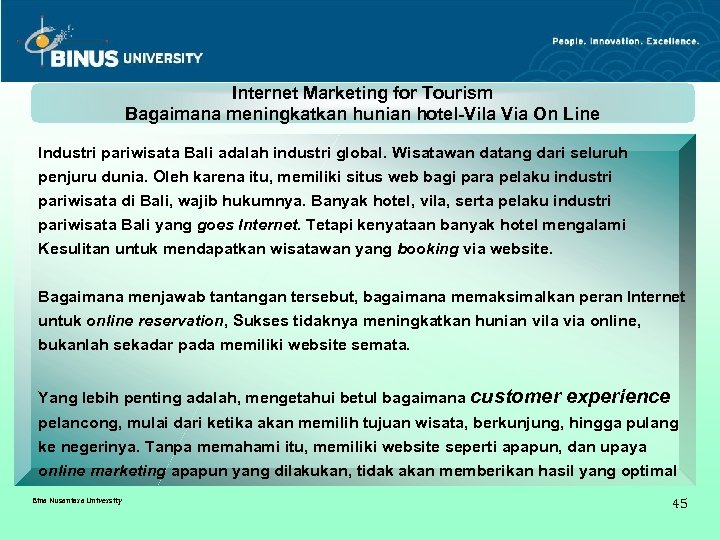 Internet Marketing for Tourism Bagaimana meningkatkan hunian hotel-Vila Via On Line Industri pariwisata Bali
