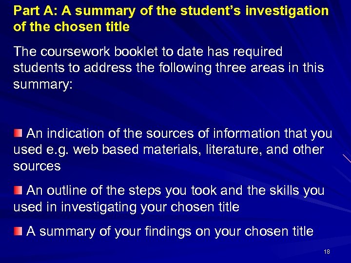 Part A: A summary of the student’s investigation of the chosen title The coursework