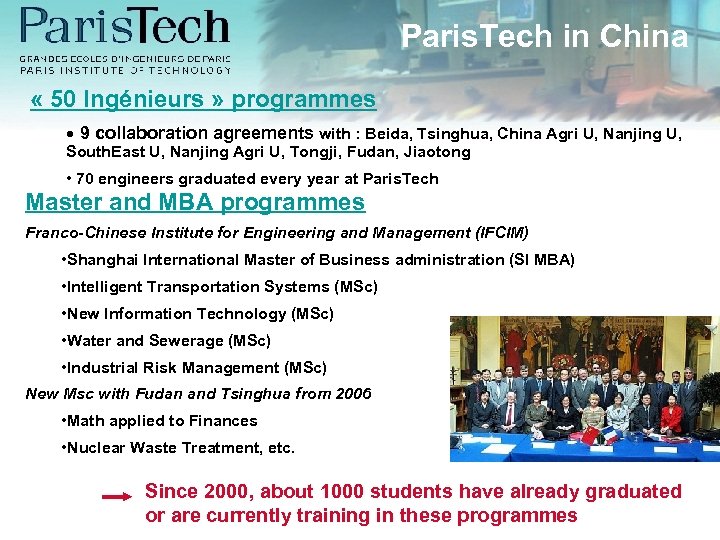 Paris. Tech in China « 50 Ingénieurs » programmes • 9 collaboration agreements with