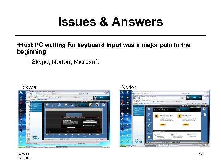 Issues & Answers • Host PC waiting for keyboard input was a major pain